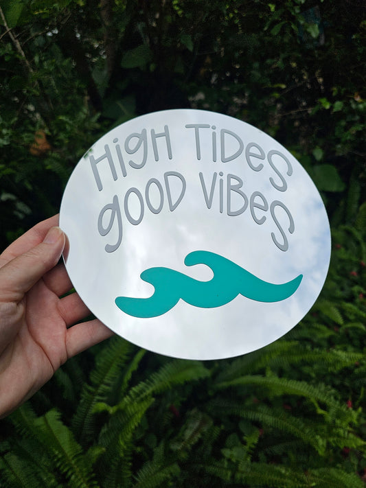 High tides, good vibes mirror